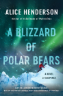 A Blizzard of Polar Bears: A Novel of Suspense (Alex Carter Series #2) Cover Image