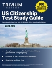 US Citizenship Test Study Guide 2024-2025: Naturalization Exam Prep with all 100 USCIS Civics Questions Cover Image