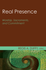 Real Presence By Regis a. Ofm Duffy Cover Image