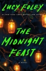 The Midnight Feast: A Novel By Lucy Foley Cover Image