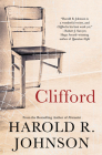 Clifford: A Memoir, a Fiction, a Fantasy, a Thought Experiment Cover Image