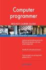 Computer programmer RED-HOT Career Guide; 2572 REAL Interview Questions By Red-Hot Careers Cover Image