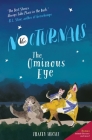 The Ominous Eye: The Nocturnals Book 2 By Tracey Hecht, Kate Liebman (Illustrator) Cover Image