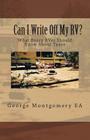 Can I Write Off My RV?: What Every RVer Should Know About Taxes? By George M. Montgomery Cover Image