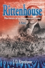 Rittenhouse: The Saga of an American Family, Volume 2 By J. D. Rittenhouse Cover Image