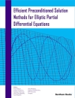 Efficient Preconditioned Solution Methods for Elliptic Partial Differential Equations By Janos Karatson (Editor), Owe Axelsson Cover Image