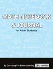 Math Notebook and Journal For Adult Students By Coaching for Better Learning Cover Image