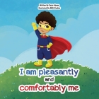 I am pleasantly and comfortably me: Understanding and celebrating neurodiversity By Kazia Alysse, Qbn Studios (Illustrator) Cover Image