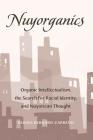 Nuyorganics: Organic Intellectualism, the Search for Racial Identity, and Nuyorican Thought (Counterpoints #366) By Shirley R. Steinberg (Editor), Regina Bernard-Carreño Cover Image