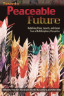 Toward a Peaceable Future: Redefining Peace, Security, and Kyosei from a Multidisciplinary Perspective Cover Image