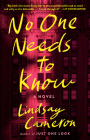 No One Needs to Know: A Novel Cover Image