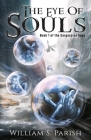 The Eye of Souls By William S. Parish Cover Image