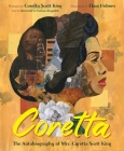 Coretta: The Autobiography of Mrs. Coretta Scott King By Coretta Scott King, Ekua Holmes (Illustrator) Cover Image
