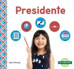 Presidente (President) By Julie Murray Cover Image