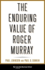 The Enduring Value of Roger Murray By Paul Johnson, Paul Sonkin Cover Image