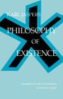 Philosophy of Existence (Works in Continental Philosophy) By Karl Jaspers, Richard F. Grabau (Translator) Cover Image