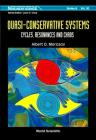 Quasi-Conservative Systems: Cycles, Resonances and Chaos Cover Image