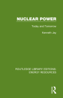 Nuclear Power: Today and Tomorrow By Kenneth Jay Cover Image