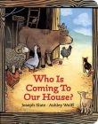 Who is Coming to Our House? Cover Image