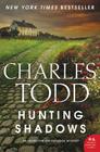 Hunting Shadows: An Inspector Ian Rutledge Mystery (Inspector Ian Rutledge Mysteries #16) By Charles Todd Cover Image