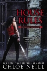 House Rules (Chicagoland Vampires #7) By Chloe Neill Cover Image