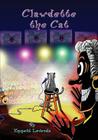 Clawdette the Cat By Emmett Loverde, Emmett Loverde (Illustrator) Cover Image