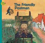 The Friendly Postman: The Art of Van Gogh (Stories of Art) By Yu-Ri Kim, Jeong-Yeon Yim (Illustrator) Cover Image