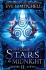 A Flame of Stars & Midnight By Eve L. Mitchell Cover Image