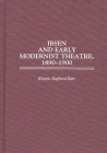 Ibsen and Early Modernist Theatre, 1890-1900 (Contributions in Drama and Theatre Studies #78) By Kirsten Shepherd-Barr Cover Image
