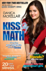 Kiss My Math: Showing Pre-Algebra Who's Boss By Danica McKellar Cover Image