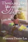 There's No Place Like My Own Home Cover Image