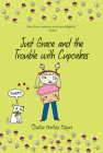 Just Grace And The Trouble With Cupcakes (The Just Grace Series #10) Cover Image