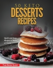 50 Keto Desserts Recipes: Quick and Easy Recipes to Make at Home By Anglona's Books Cover Image