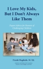 I Love My Kids, But I Don't Always Like Them By Franki Bagdade Cover Image
