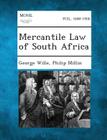 Mercantile Law of South Africa By George Wille, Philip Millin Cover Image