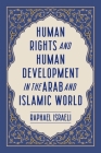Human Rights and Human Development in the Arab and Islamic World By Raphael Israeli Cover Image