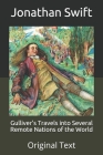 Gulliver's Travels into Several Remote Nations of the World: Original Text Cover Image