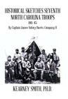 Historical Sketches Seventh North Carolina Troops 1861-65: By Captain James Sidney Harris, Company B By Kearney Smith Cover Image