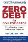 Zero Debt for College Grads: From Student Loans to Financial Freedom 2nd Edition By Lynnette Khalfani-Cox Cover Image