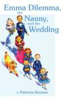 Emma Dilemma, the Nanny, and the Wedding Cover Image