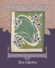 Art Nouveau Quilts: For the 21st Century By Bea Oglesby Cover Image