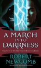 A March into Darkness: Volume II of The Destinies of Blood and Stone By Robert Newcomb Cover Image