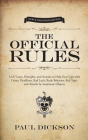The Official Rules: 5,427 Laws, Principles, and Axioms to Help You Cope with Crises, Deadlines, Bad Luck, Rude Behavior, Red Tape, and Att (Dover Humor) By Paul Dickson Cover Image