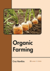 Organic Farming By Cruz Hawkins (Editor) Cover Image