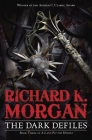 The Dark Defiles (A Land Fit for Heroes #3) By Richard K. Morgan Cover Image