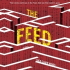 The Feed By Clare Corbett (Read by), Nick Clark Windo (Read by), Claire Corbett (Read by) Cover Image