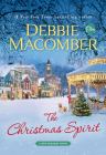 The Christmas Spirit: A Novel By Debbie Macomber Cover Image