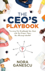 The Ceo's Playbook: Turning the Employees You Have Into the Dream Team You Always Wanted Cover Image