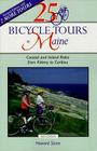 25 Bicycle Tours in Maine: Coastal and Inland Rides from Kittery to Caribou By Howard Stone Cover Image