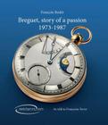 Breguet, Story of a Passion: 1973-1987 Cover Image